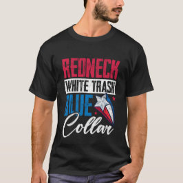Redneck White Trash Blue Collan 4. Juli T-Shirt