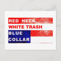 Redneck White Trash Blue Collar Post Card