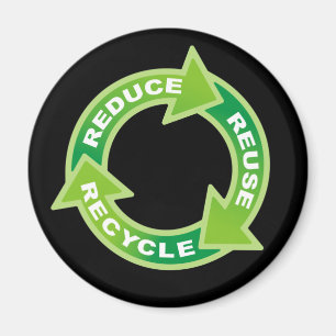 Reduce Reuse Recycle Magnet