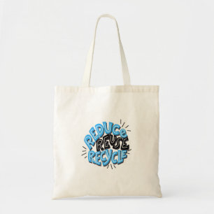 "Reduce Reuse Recycle" Stil Text Tragetasche