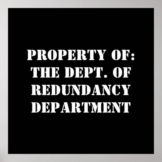 Redundancy Department Property Poster (Vorne)