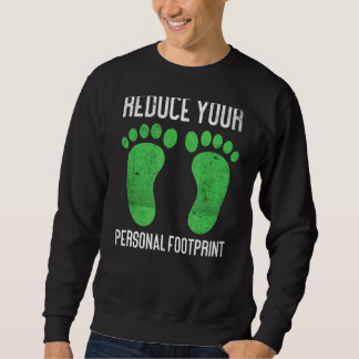 Reduzieren Sie Ihren persönlichen Footprint für de Sweatshirt
