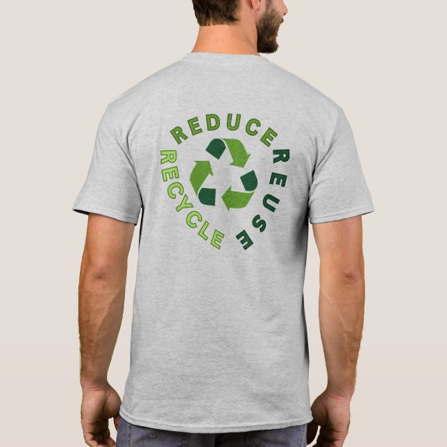 "reduzieren, wiederverwenden, gerecycelt" Earth Da T-Shirt (Rückseite)