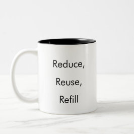 Reduzieren, wiederverwenden, Nachfüllen lustiger K Zweifarbige Tasse