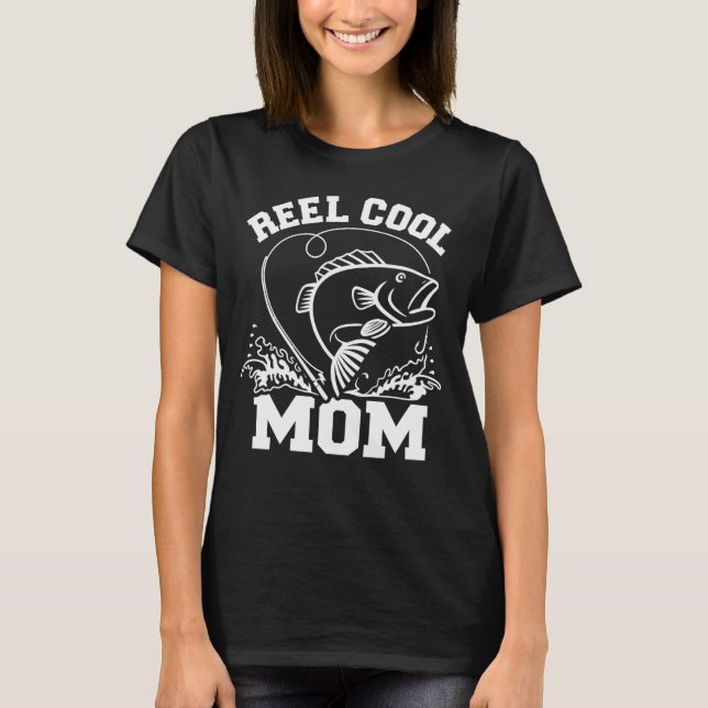 Reel Cool Mom Fishing T-Shirt (Vorderseite)