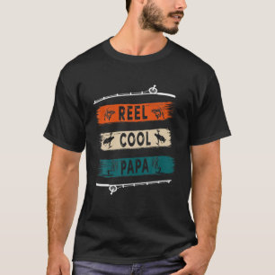 Reel Cool Papa Fisherman Funny Fishing T-Shirt