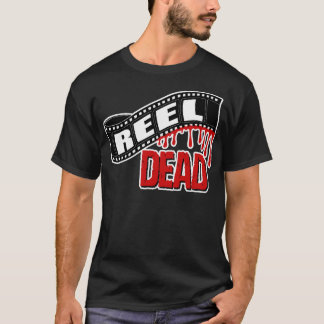 Reel Dead T-Shirt