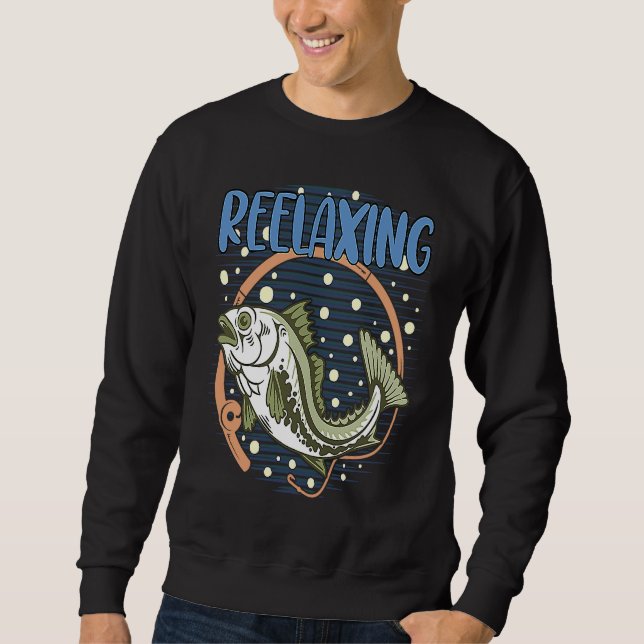 REELaxing Fishing Motivational Quote Fisherman Ins Sweatshirt (Vorderseite)