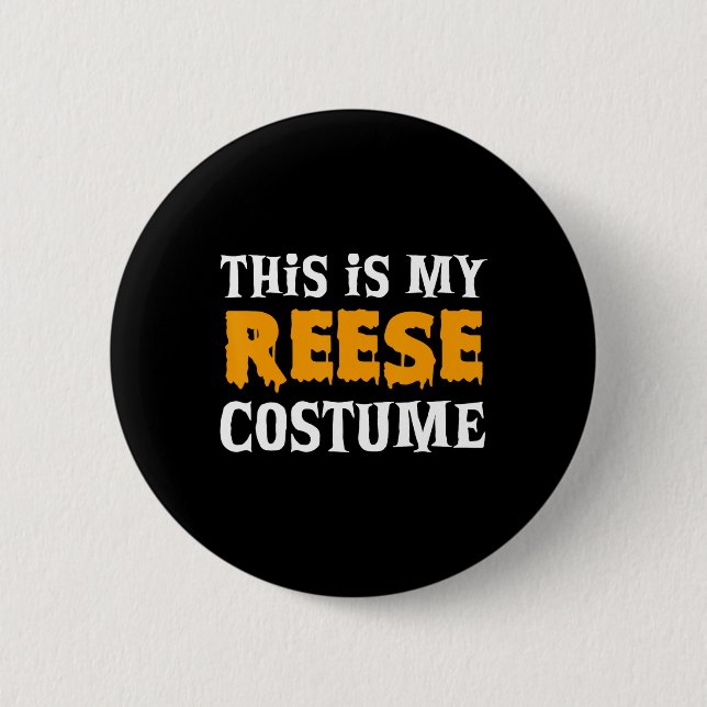 Reese Halloween Personalisiert Costume Funny Button (Vorderseite)