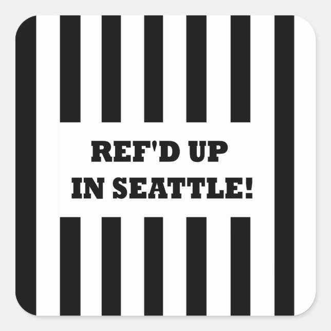 Ref war in Seattle mit Ersatzreferenten Quadratischer Aufkleber (Vorderseite)