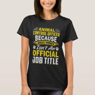 Referent für die Kontrolle von Tieren in der Tierz T-Shirt