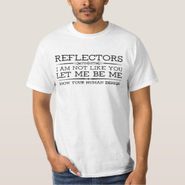 Reflektor - menschlicher Entwurf - T-Shirt