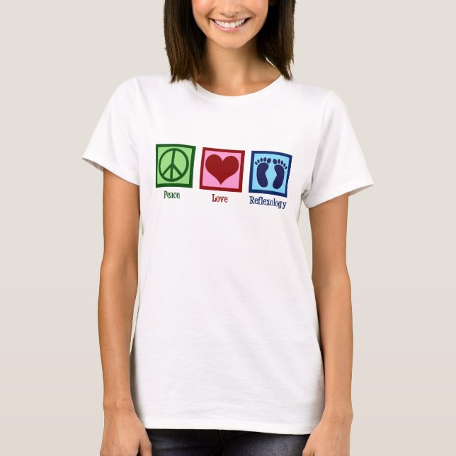Reflexologe Peace Liebe Reflexology Foot Masseuse T-Shirt (Vorderseite)