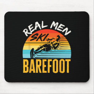 Refoot Water Skifahren Ski Ski Ski Funny Real Men Mousepad