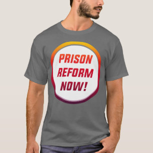 Reform des Gefängnisses jetzt ACAB T-Shirt