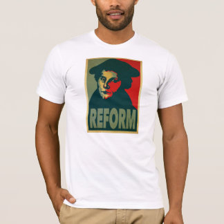 "Reform-" Plakat Martins Luther T-Shirt