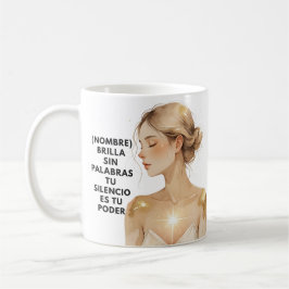 REGALO PERSONALIZADO (NOMBRE) TU SILENCIO ES PODER KAFFEETASSE