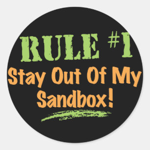 Regel #1 bleibe aus meinem Sandbox heraus! Runder Aufkleber