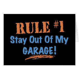Regel #1 bleibe aus meiner Garage heraus
