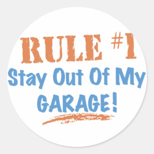 Regel #1 Bleibe aus meiner Garage Runder Aufkleber