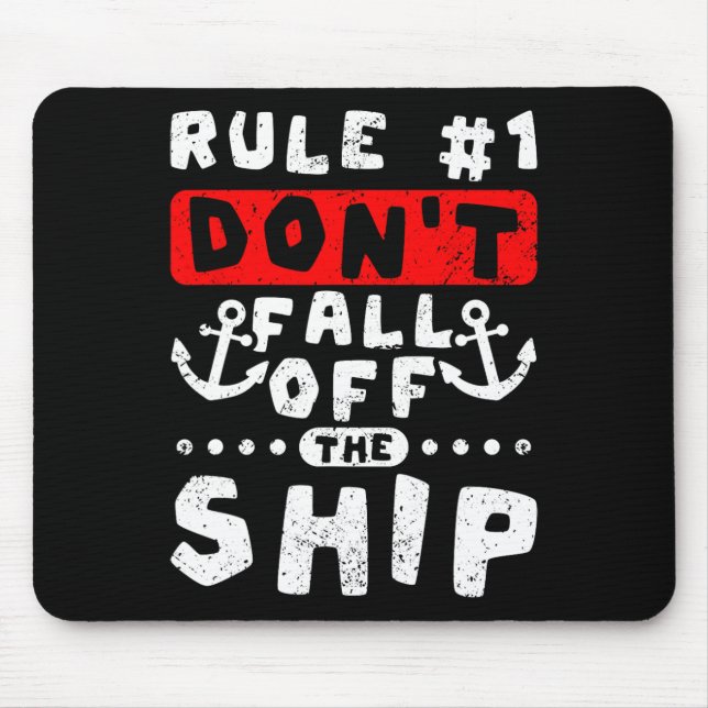Regel 1 Fall des Schiffs nicht auf sonnigen Kreuzf Mousepad (Vorne)