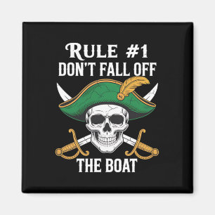 Regel #1 Fall nicht vom Boot Kreuzfahrtparty Pirat Magnet