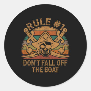 Regel #1 Nicht aus dem Boat Pirate-Geschenk Vater  Runder Aufkleber