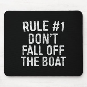 Regel #1 Nicht aus dem Kreuzfahrtschiff fallen Mousepad