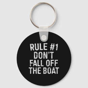 Regel #1 Nicht aus dem Kreuzfahrtschiff fallen Schlüsselanhänger