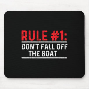Regel 1 Nicht vom Boot abfallen - Segeln Mousepad