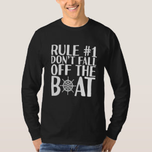 Regel 1 Nicht vom Schiff abfallen T-Shirt