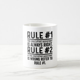 Regel Nr. 1 Der Assistent für Führungskraft ist ri Kaffeetasse