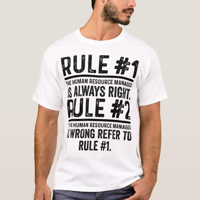 Regel Nr. 1: Der Personalmanager ist richtig lusti T-Shirt (Vorderseite)