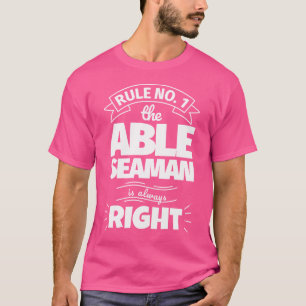 Regel Nr. 1 Der Vollmatrose hat immer recht T-Shirt