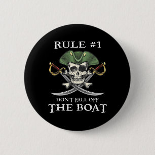 Regel Nr. 1: Nicht aus dem Boot-Kreuzfahrtschiff-T Button