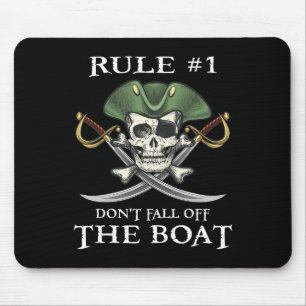 Regel Nr. 1: Nicht aus dem Boot-Kreuzfahrtschiff-T Mousepad