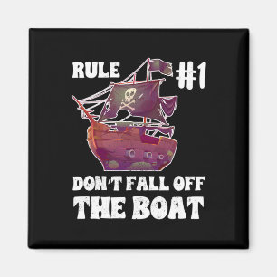 Regel Nr. 1 Nicht aus dem Boot Pirate Funn fallen Magnet