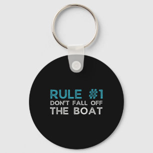 Regel Nummer 1 Nicht aus dem Boot fallen Schlüsselanhänger