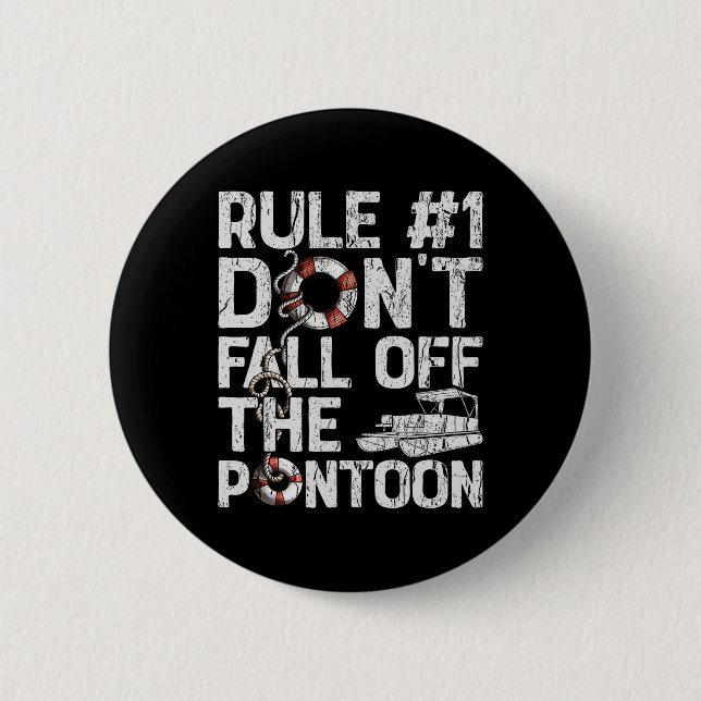 Regel Nummer 1 Nicht vom Pontoon-Bootsanleger abst Button (Vorderseite)