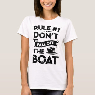 Regel Nummer 1 Nicht vom Schiff abstürzen C T-Shirt