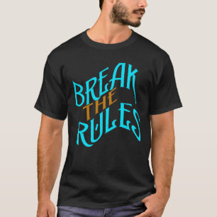 Regelbruch T-Shirt