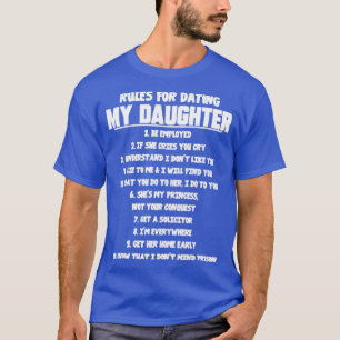 Regeln für das Dating meiner Tochter  T-Shirt