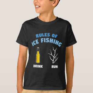 Regeln für das Eisfischen Trinken Laufen Fischer A T-Shirt