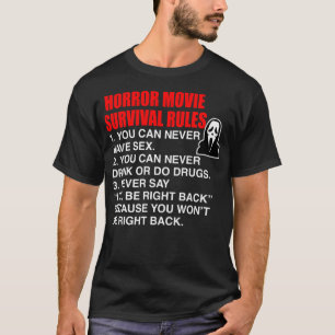 Regeln für das Überleben von Horror - Zitat T-Shirt