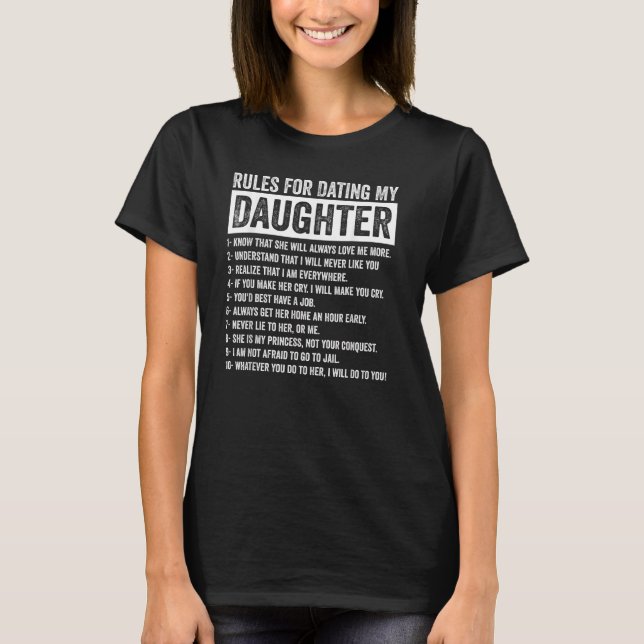 Regeln für die Verabred meiner Tochter T-Shirt (Vorderseite)