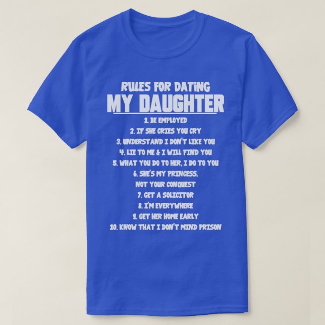 Regeln für die Verabred meiner Tochter T-Shirt (Design vorne)
