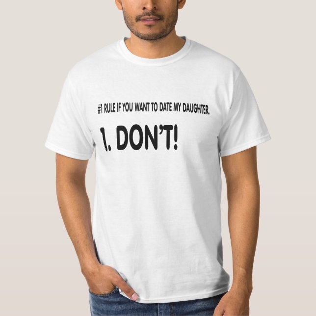 Regeln für verabredeten meine Tochter T-Shirt (Vorderseite)