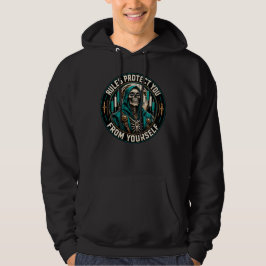 Regeln schützen dich vor dir selbst hoodie