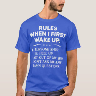 Regeln, wenn ich zum ersten Mal lustige T-Shirts-R T-Shirt