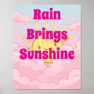 Regen bringt Sunshine Motivierend Poster
